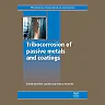 Tribocorrosion of Passive Metals and Coatings
