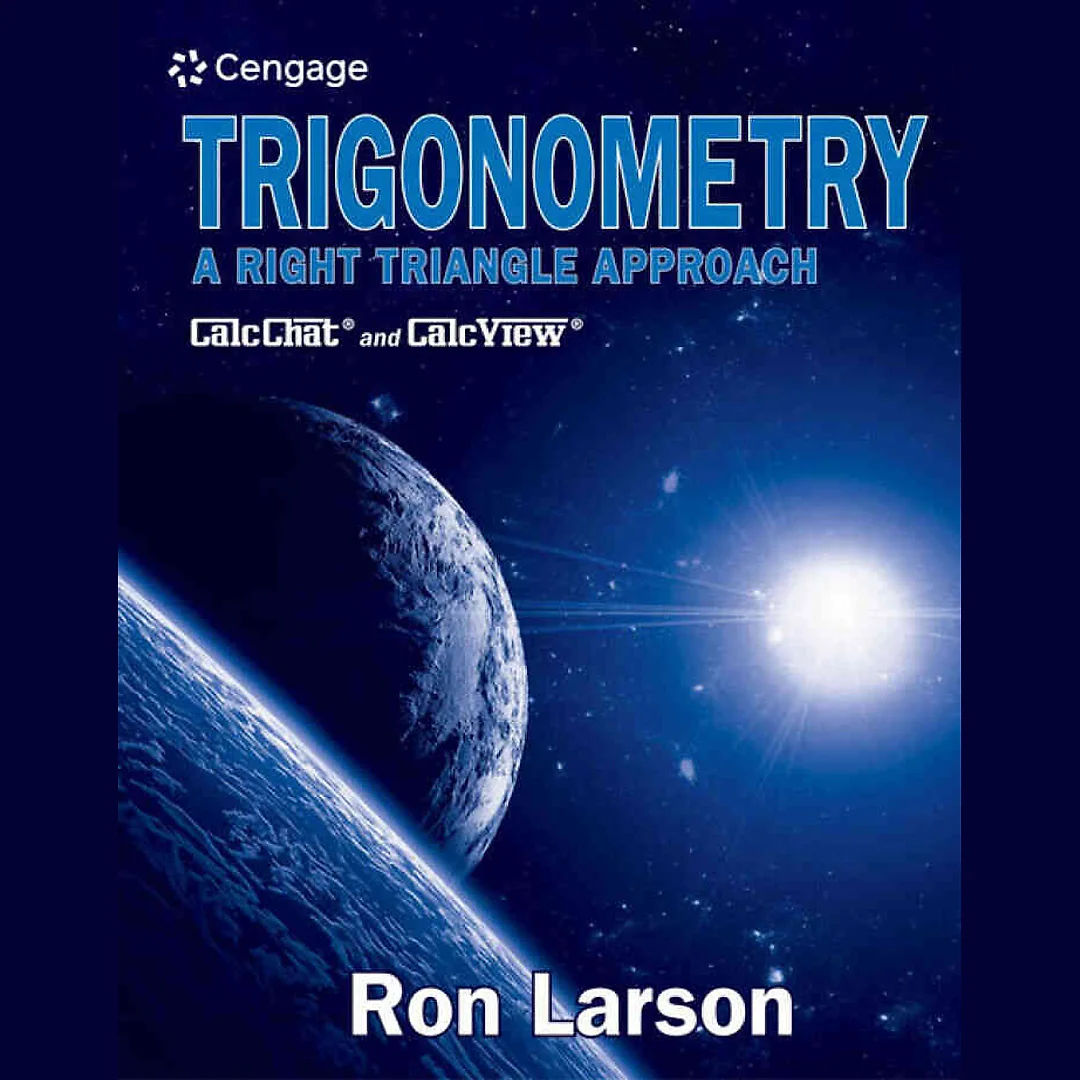 Trigonometry: A Right Triangle Approach, 1st Edition
