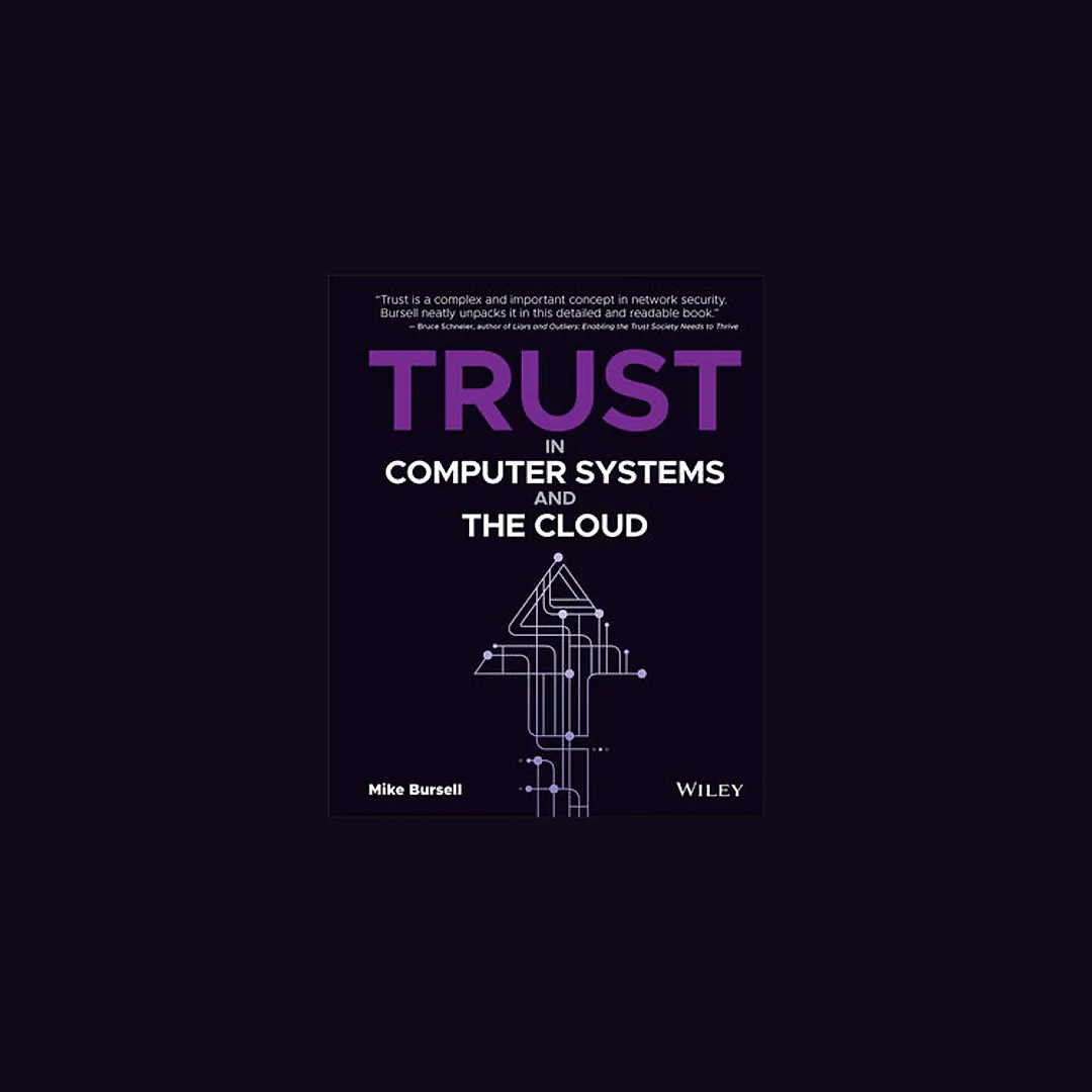 Trust in Computer Systems and the Cloud