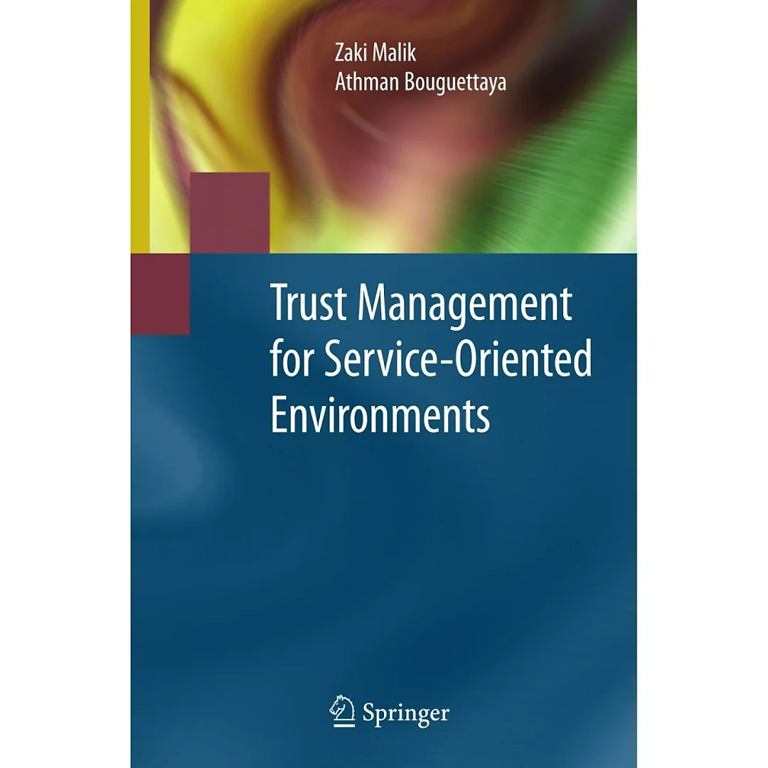 Trust Management for Service-Oriented Environments
