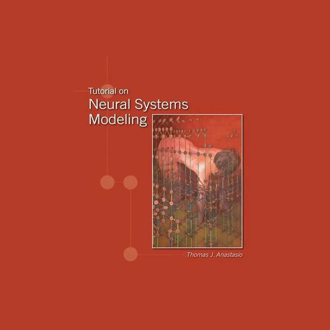Tutorial on Neural Systems Modeling