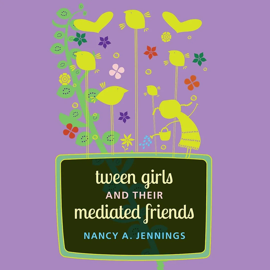 Tween Girls and their Mediated Friends