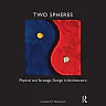 Two Spheres: Physical and Strategic Design in Architecture