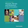 Tyldesley and Grieve's Muscles Nerves and Movement in Human Occupation