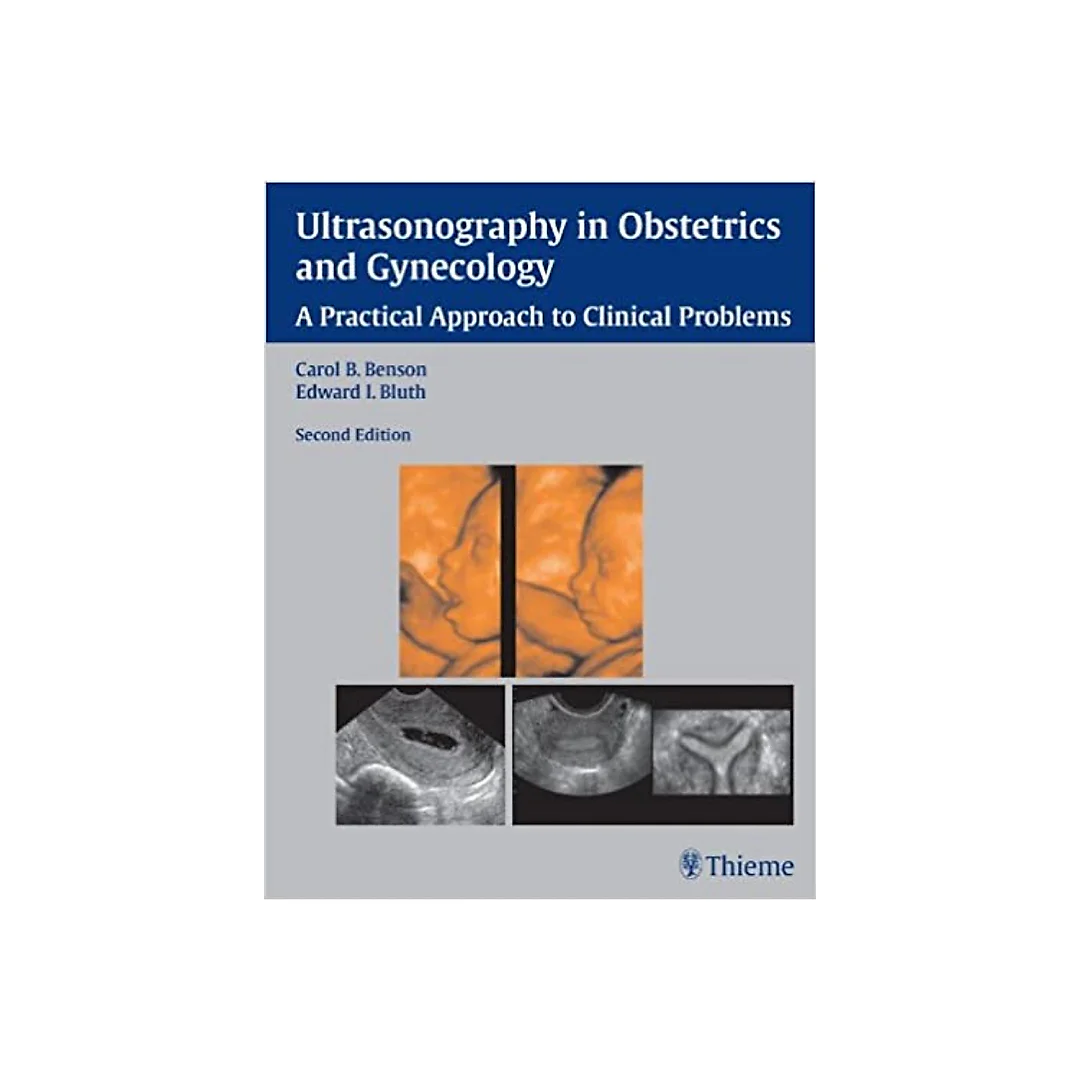 Ultrasonography in Obstetrics and Gynecology: A Practical Approach to Clinical Problems