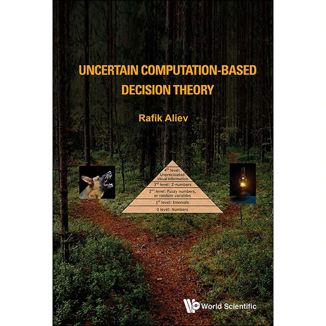 UNCERTAIN COMPUTATION-BASED DECISION THEORY