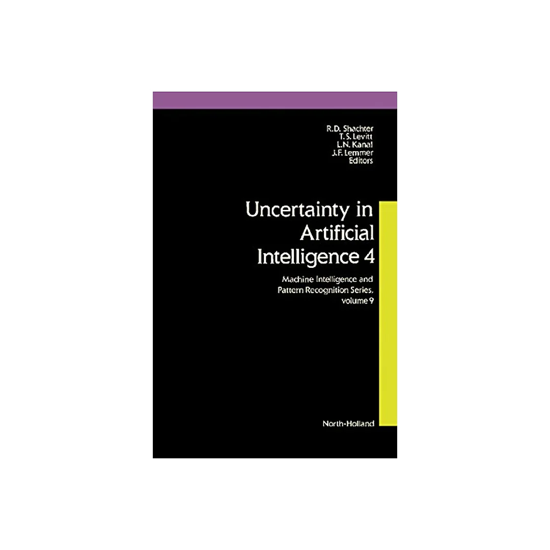 Uncertainty in Artificial Intelligence 4