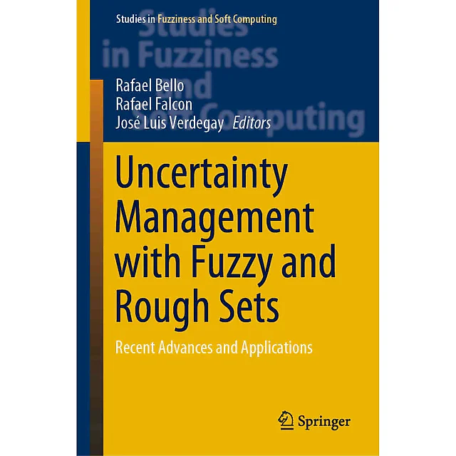 Uncertainty Management with Fuzzy and Rough Sets: Recent Advances and Applications