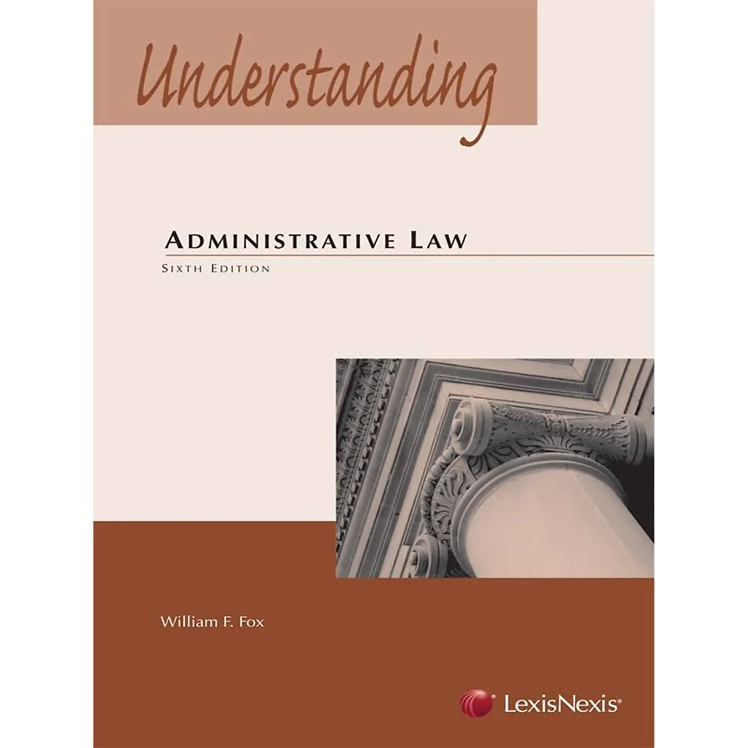 Understanding Administrative Law