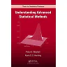 Understanding Advanced Statistical Methods, 1st Edition