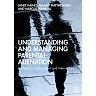 Understanding and Managing Parental Alienation: A Guide to Assessment and Intervention