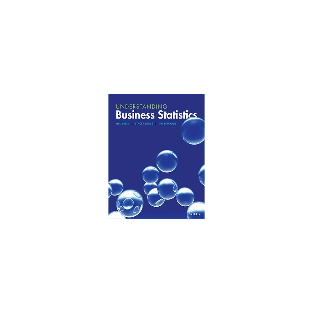 Understanding Business Statistics 1st Edition by Ned Freed