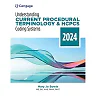 Understanding Current Procedural Terminology and HCPCS Coding Systems 2024 Edition