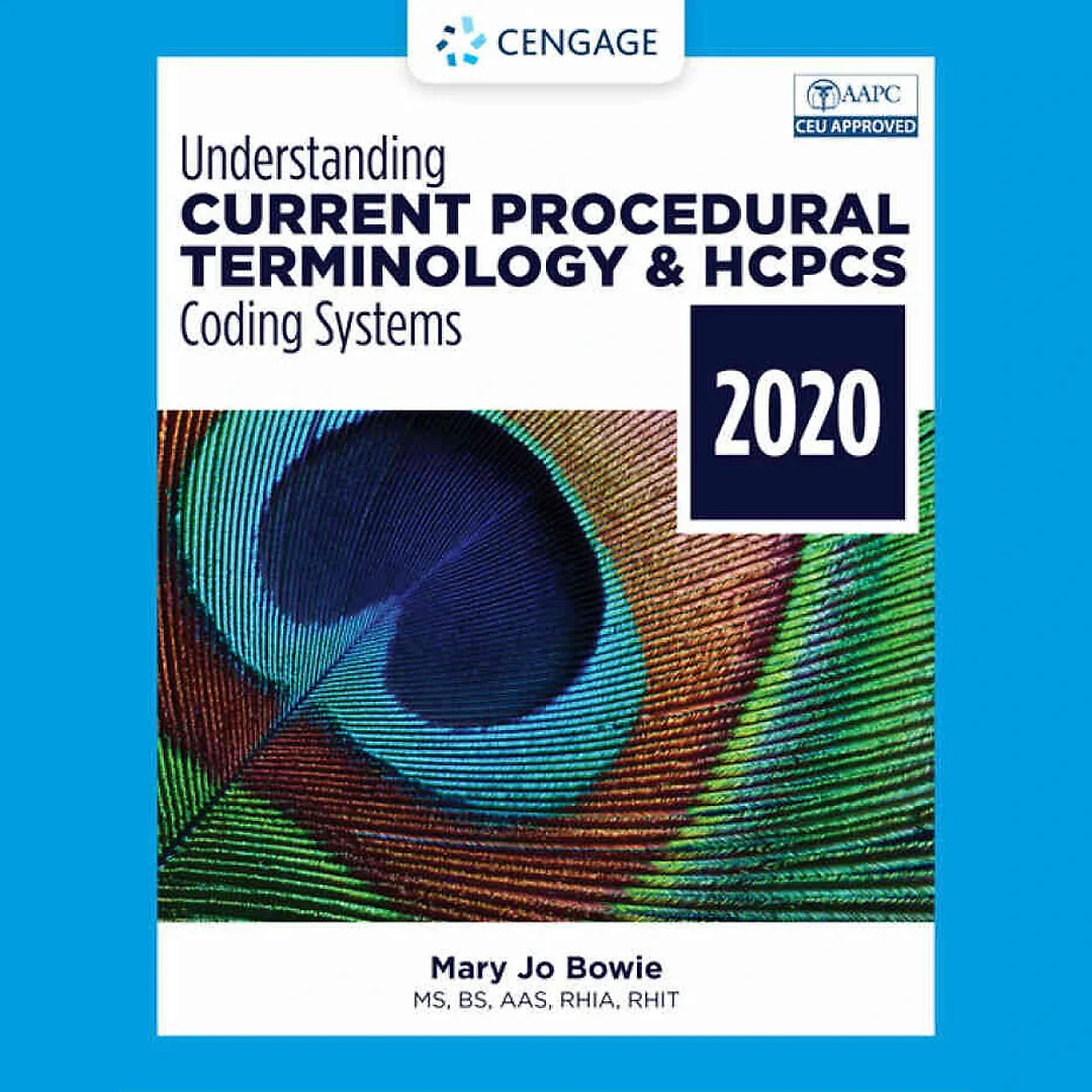 Understanding Current Procedural Terminology and HCPCS Coding Systems - 2020, 7th Edition