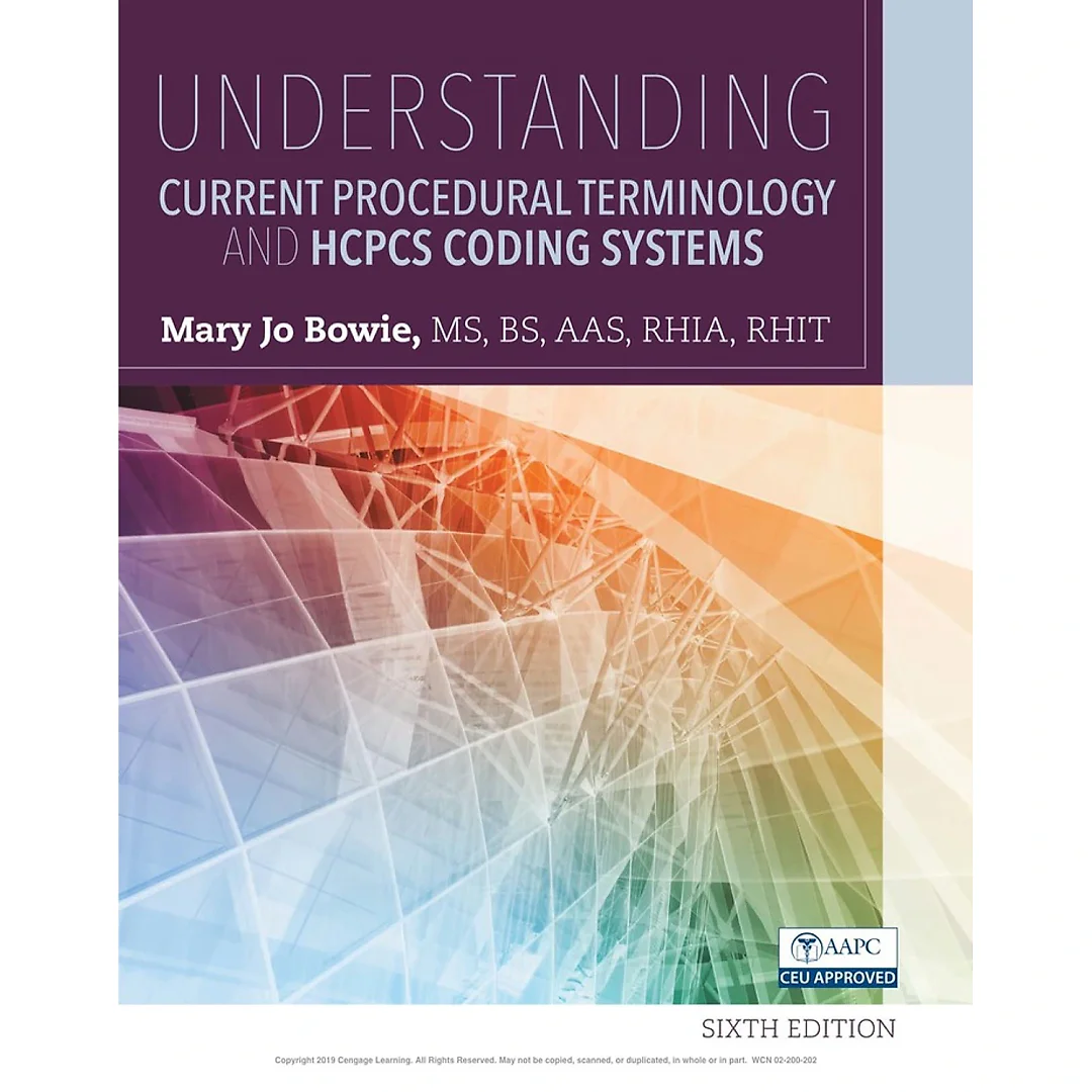 Understanding Current Procedural Terminology and HCPCS Coding Systems, 6th Edition