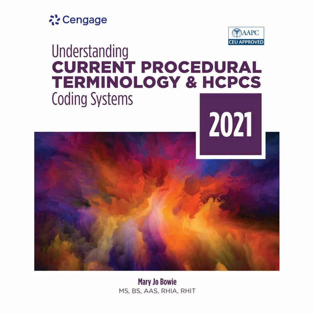 Understanding Current Procedural Terminology and HCPCS Coding Systems 2021 8th Edition