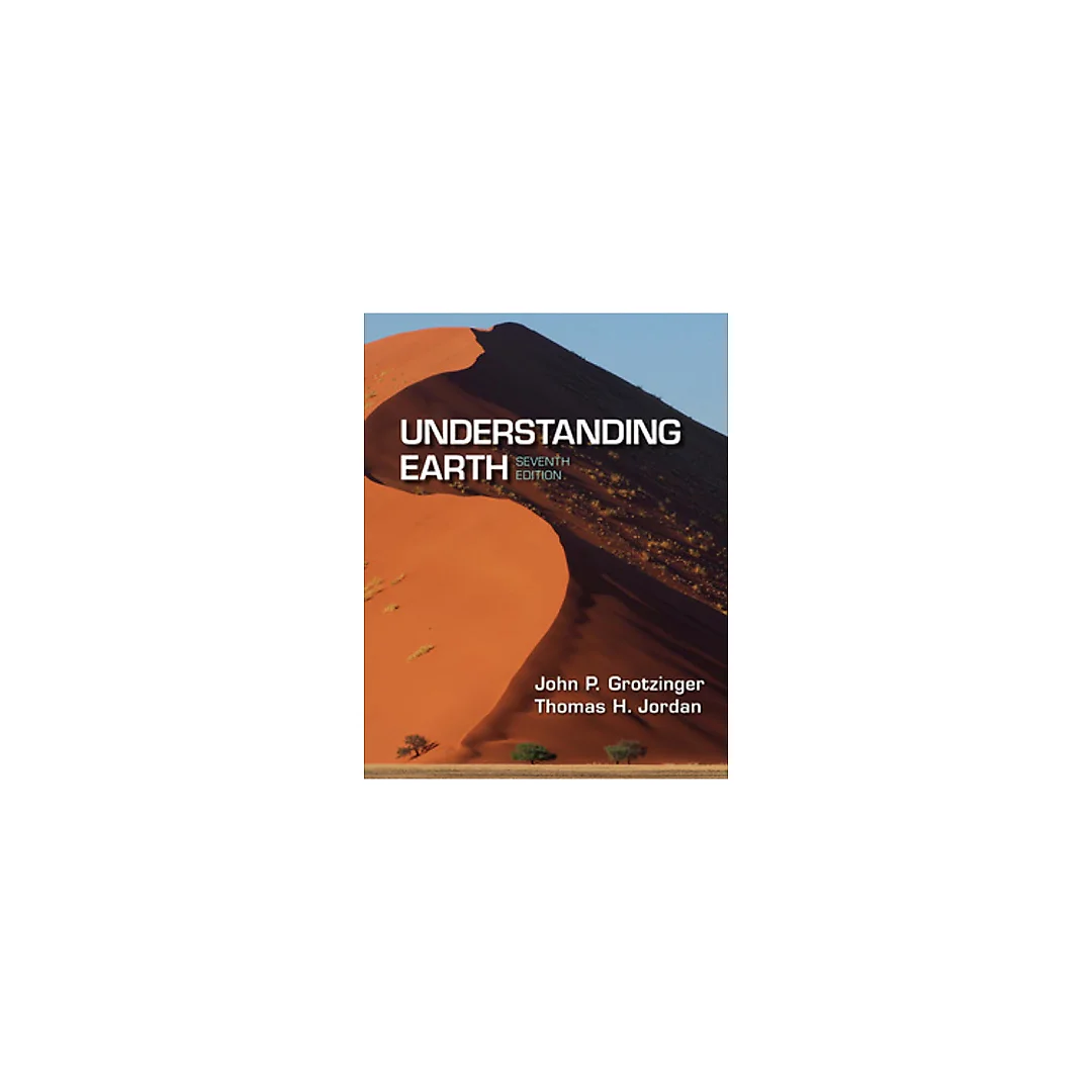 Understanding Earth, 7th Edition