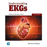Understanding EKGs: A Practical Approach, 5th Edition