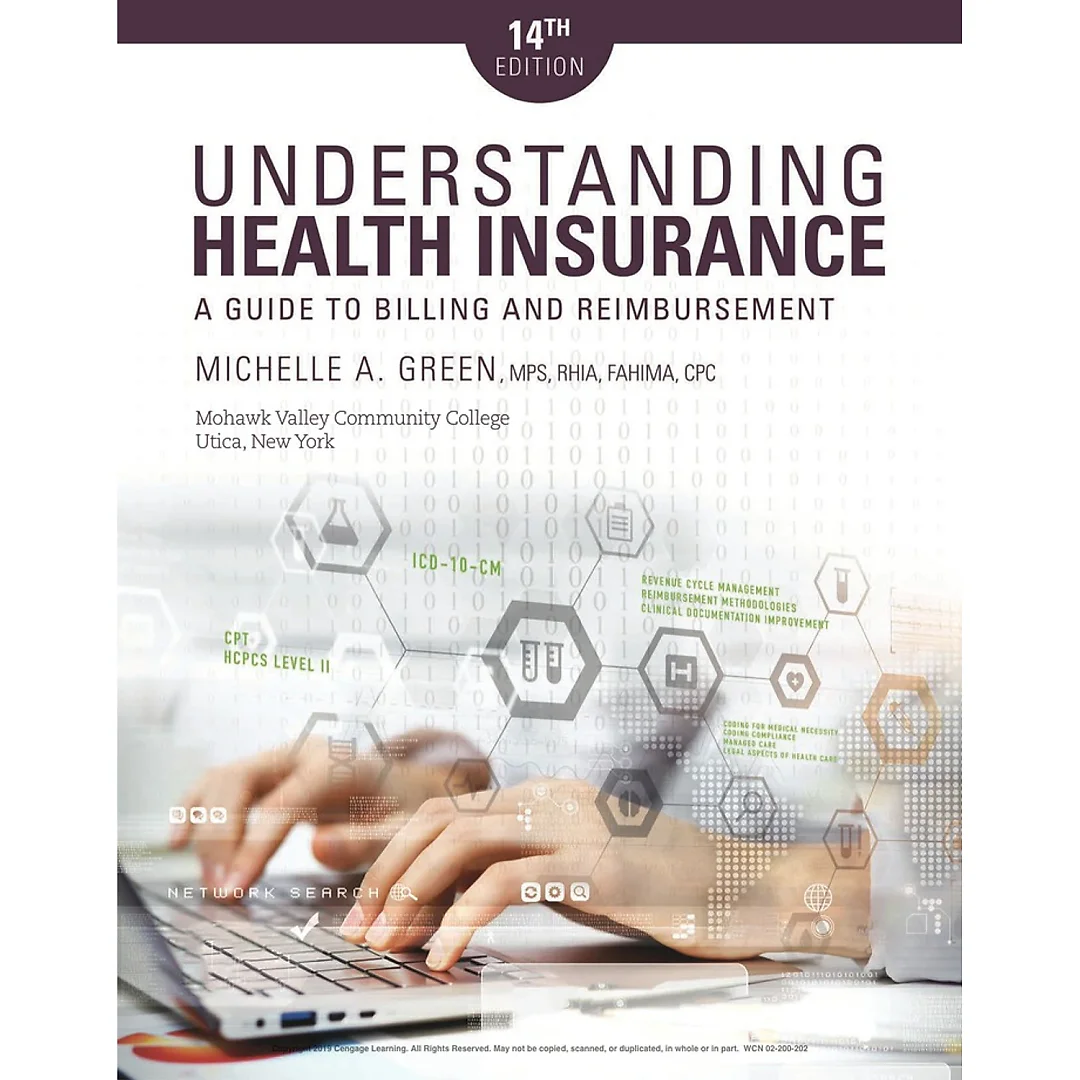 Understanding Health Insurance: A Guide to Billing and Reimbursement, 14th Edition