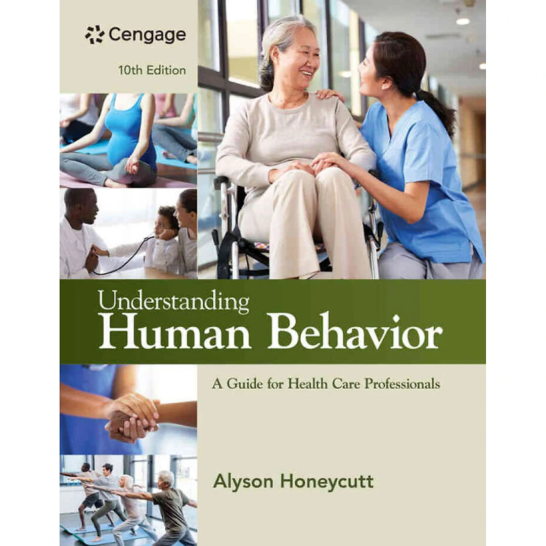 Understanding Human Behavior: A Guide for Health Care Professionals 10th Edition