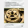 Understanding Nonprofit and Tax Exempt Organizations, Third Edition