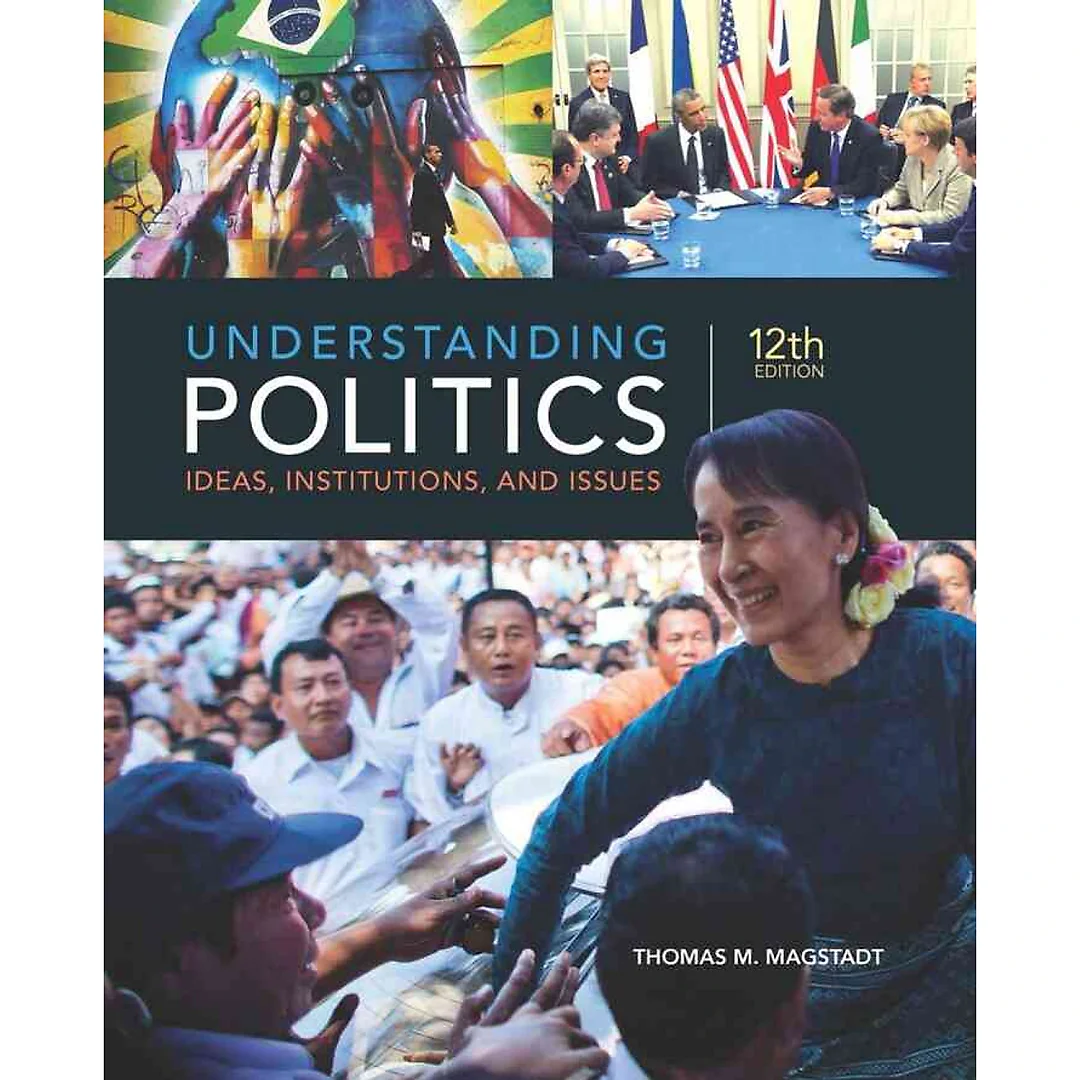 Understanding Politics: Ideas Institutions and Issues 12th Edition