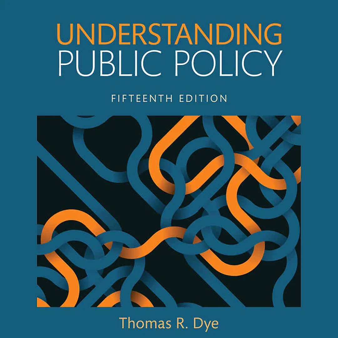 Understanding Public Policy, 15th Edition