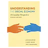 Understanding the Social Economy: A Canadian Perspective