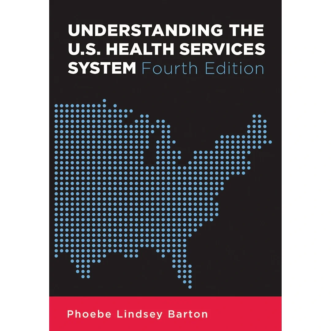 Understanding the U.S. Health Services System
