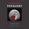 Understanding Topology: A Practical Introduction