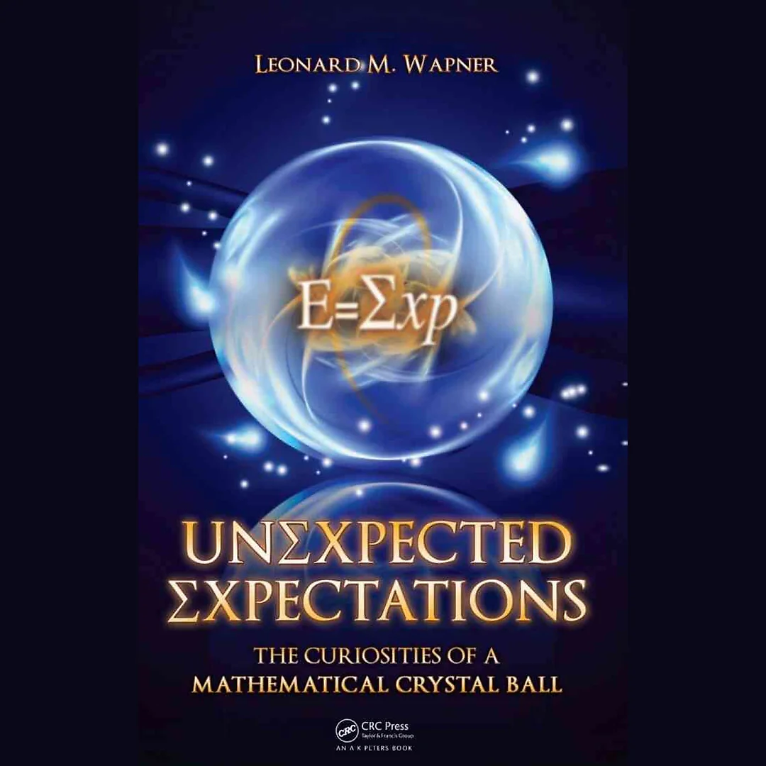 Unexpected Expectations: The Curiosities of a Mathematical Crystal Ball