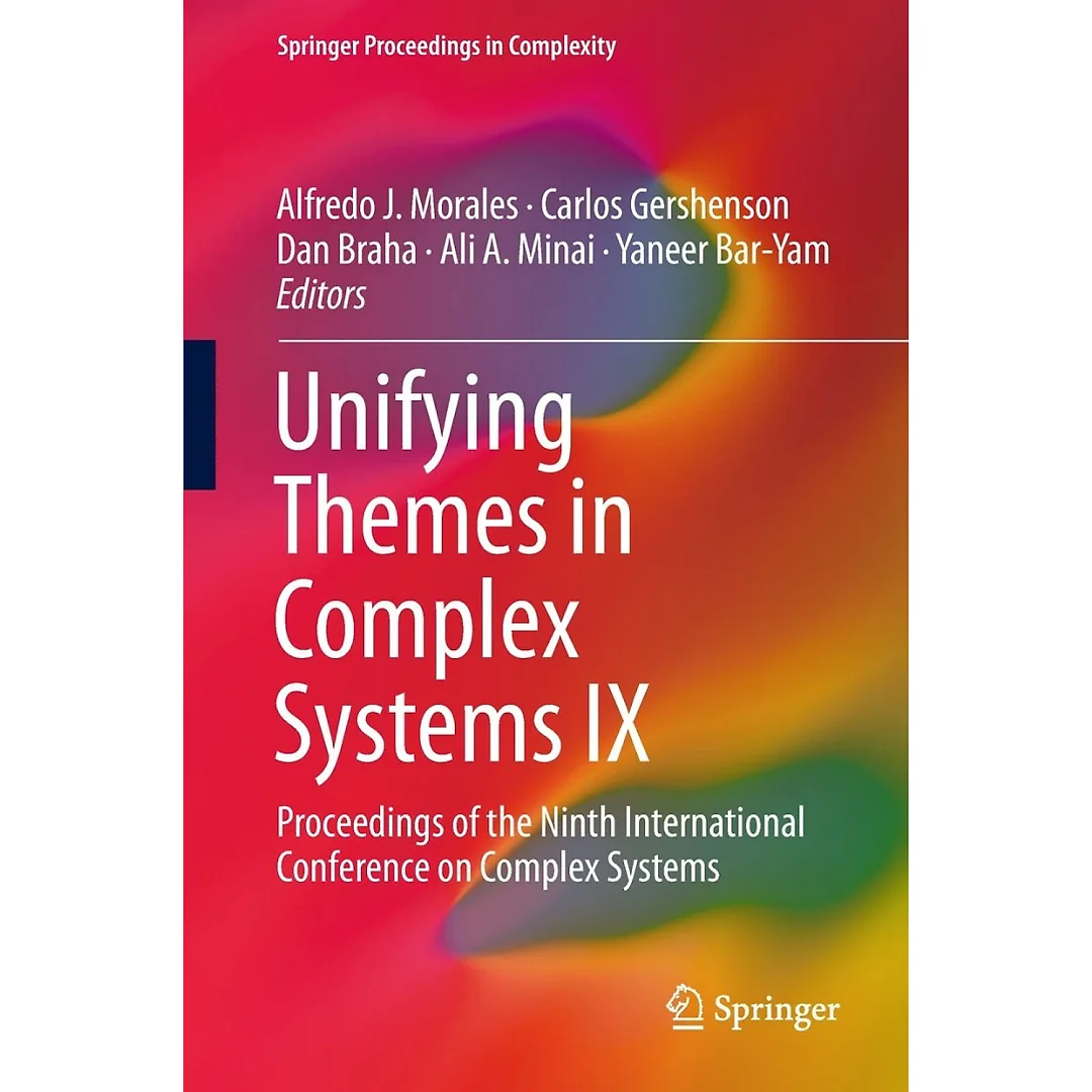 Unifying Themes in Complex Systems IX: Proceedings of the Ninth International Conference on Complex Systems