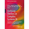 Unifying Themes in Complex Systems IX: Proceedings of the Ninth International Conference on Complex Systems