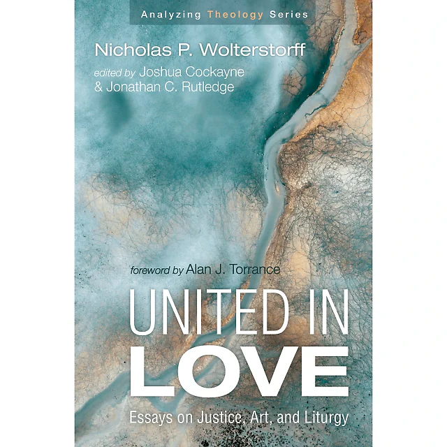 United in Love: Essays on Justice Art and Liturgy