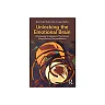 Unlocking the Emotional Brain: Eliminating Symptoms at Their Roots Using Memory Reconsolidation