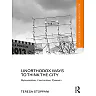 Unorthodox Ways to Think the City: Representations Constructions Dynamics