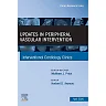 Updates in Peripheral Vascular Intervention, An Issue of Interventional Cardiology Clinics