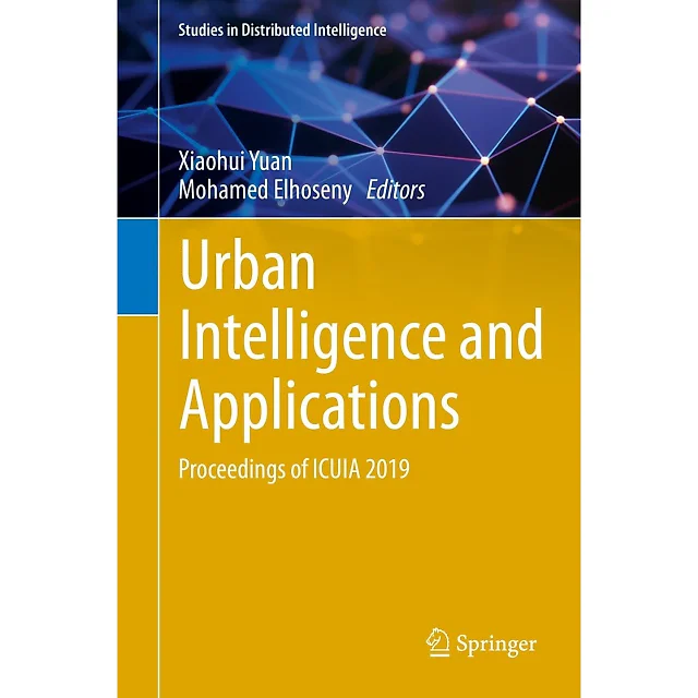 Urban Intelligence and Applications: Proceedings of ICUIA 2019