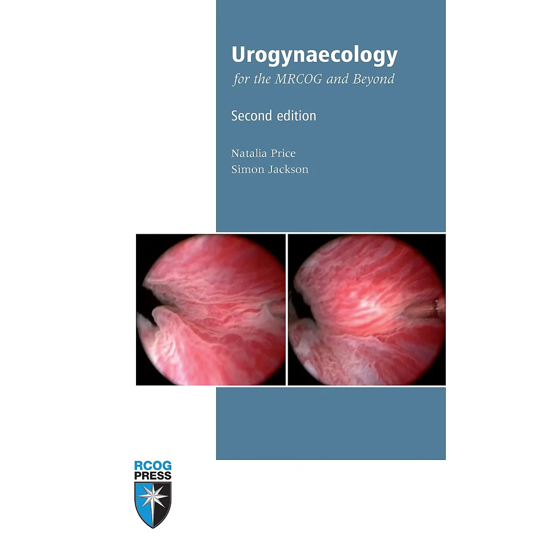 Urogynaecology for the MRCOG and Beyond
