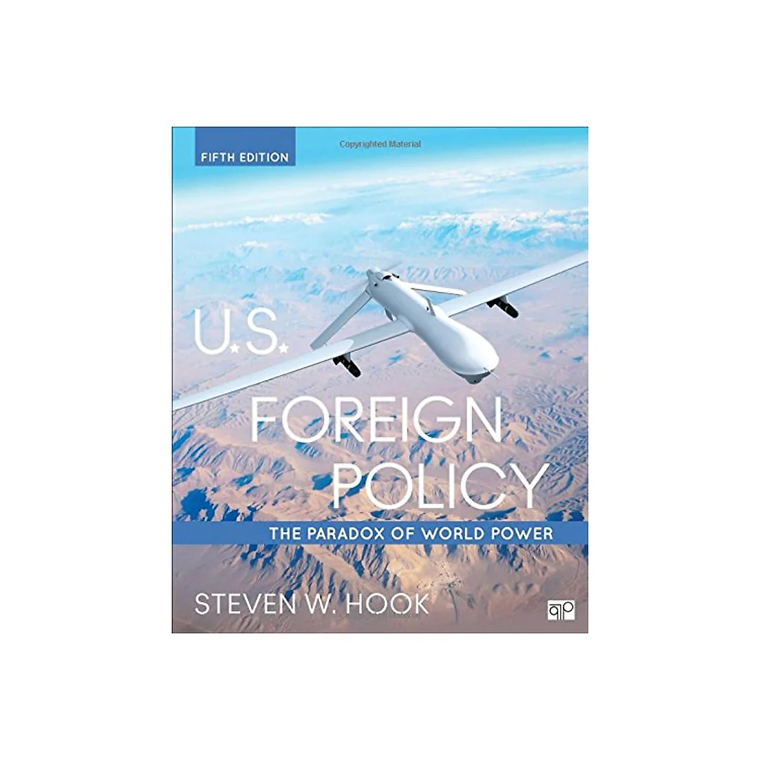 U.S. Foreign Policy: The Paradox of World Power - 5th Edition