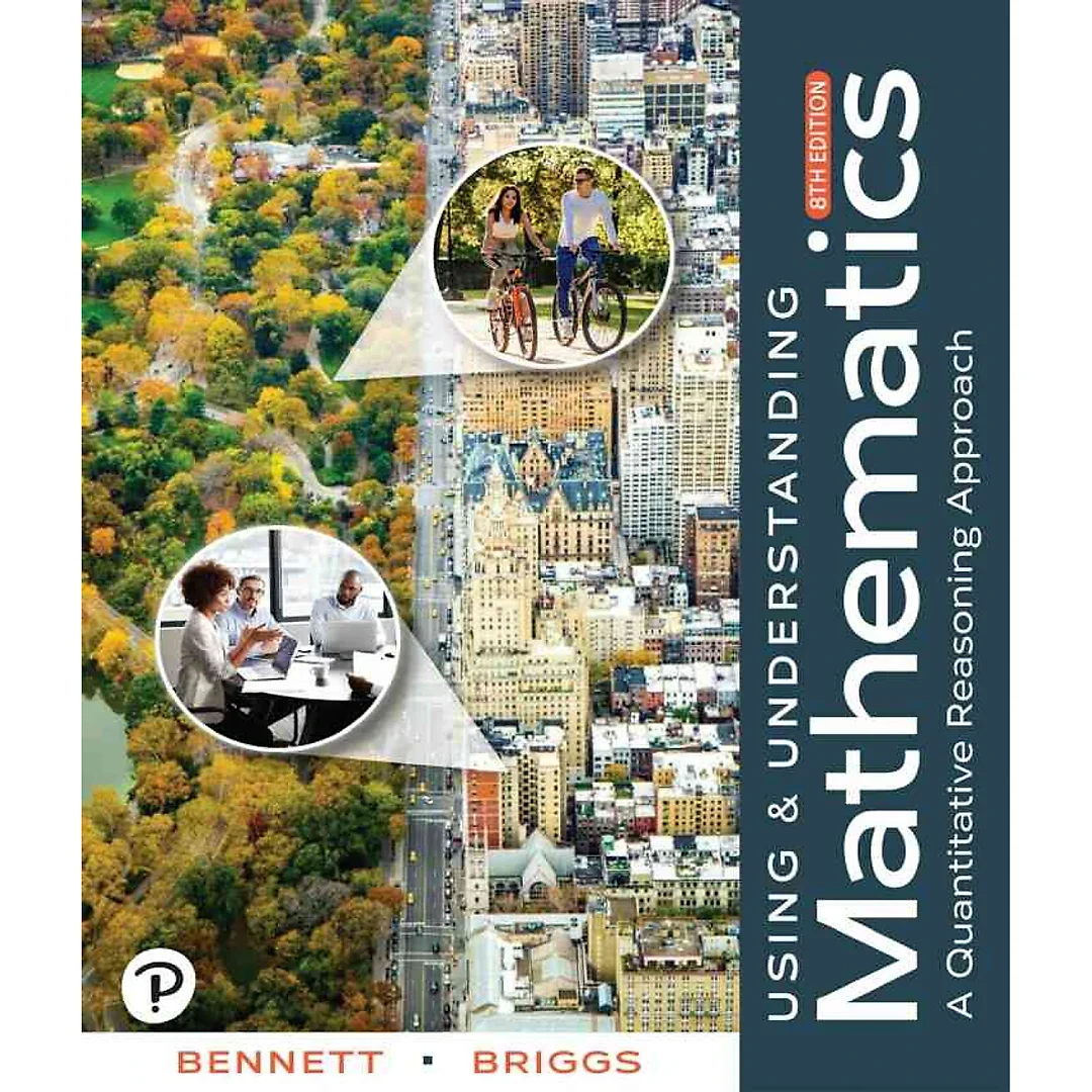 Using &amp; Understanding Mathematics: A Quantitative Reasoning Approach, 8th Edition