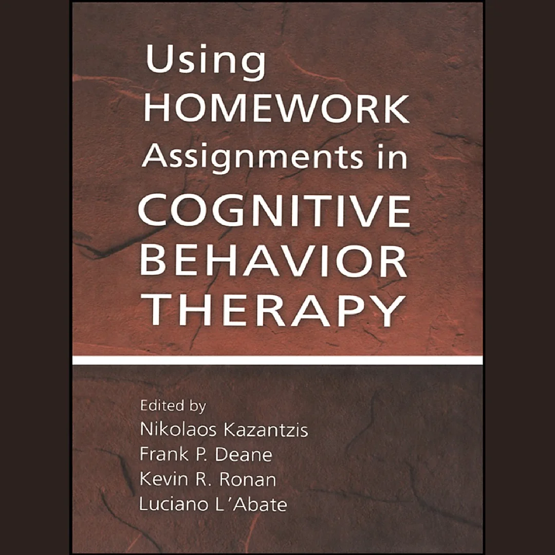 Using Homework Assignments in Cognitive Behavior Therapy