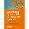 Using Microsoft Dynamics 365 for Finance and Operations
