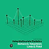 Using Multivariate Statistics, 7th Edition