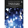 Using Narrative Inquiry as a Research Method 2nd Edition