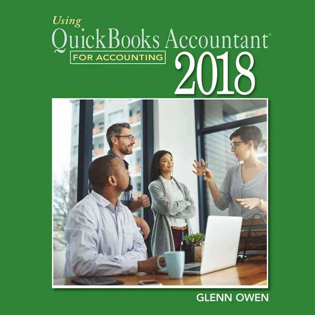 Using QuickBooks Accountant 2018 for Accounting, 16th Edition