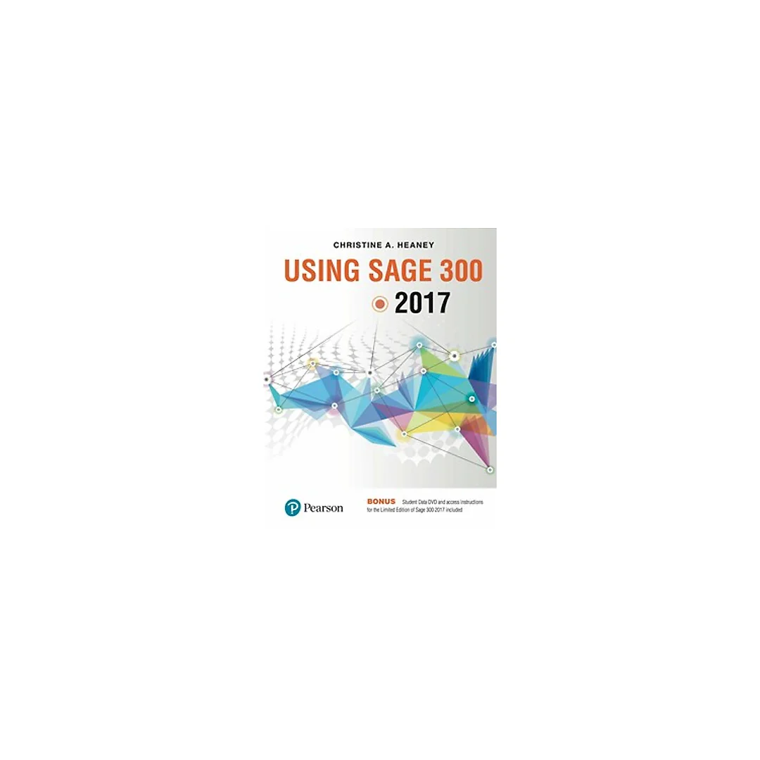 Using Sage 300 ERP 2017, by Chris Heaney