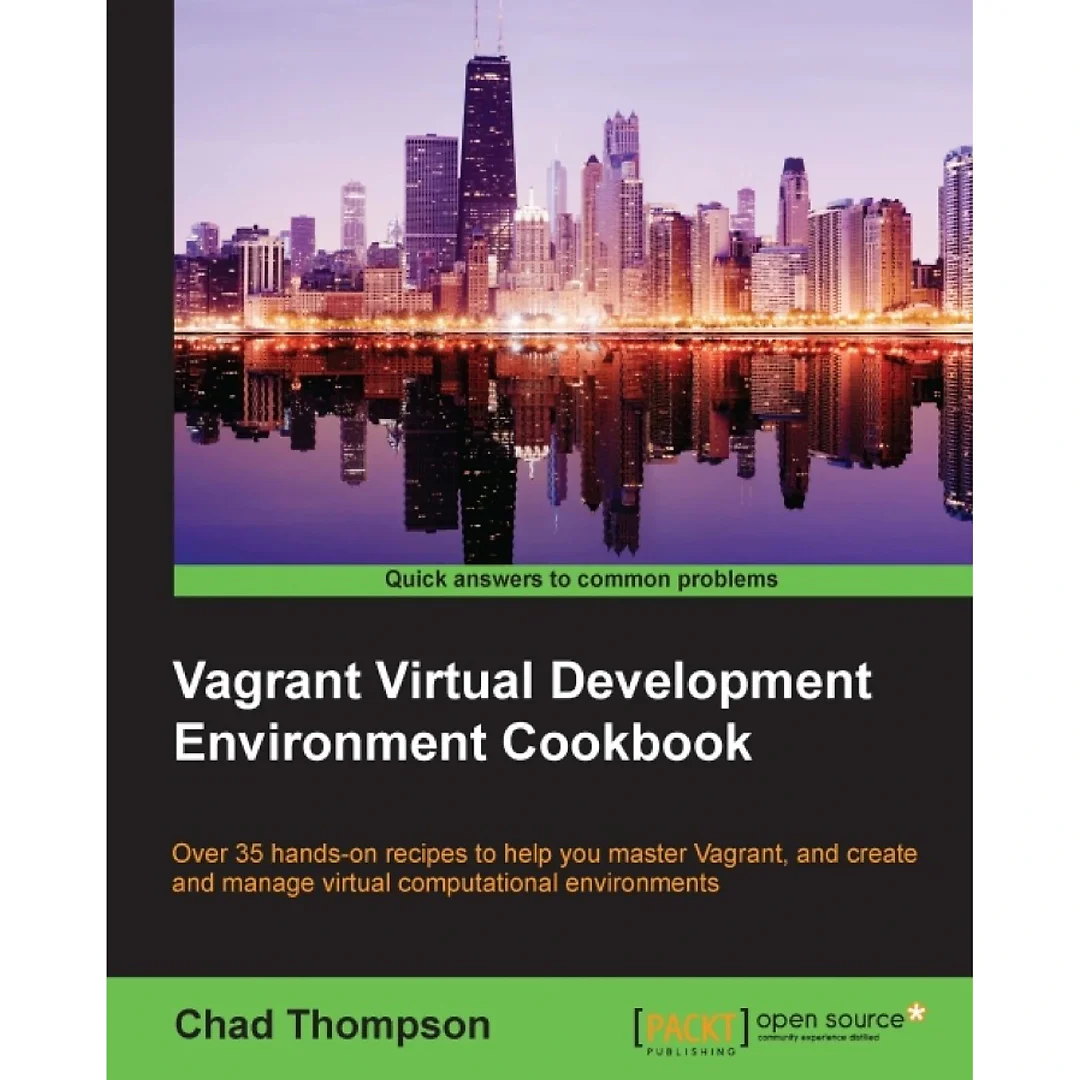 Vagrant Virtual Development Environment Cookbook