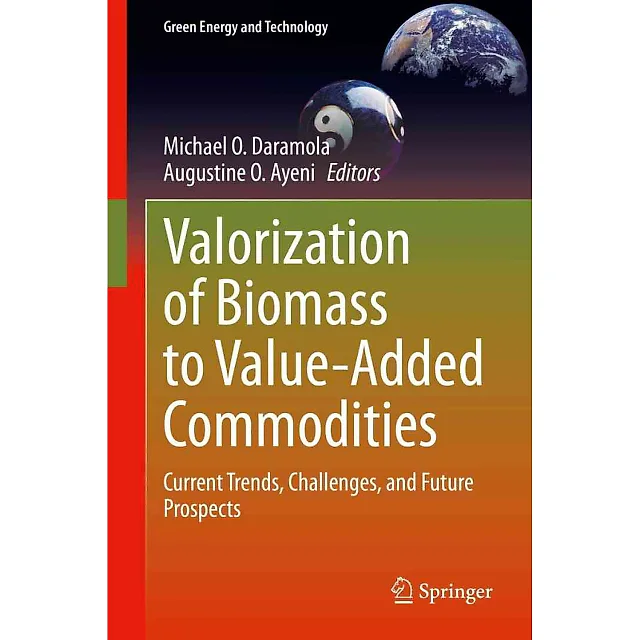 Valorization of Biomass to Value-Added Commodities: Current Trends, Challenges, and Future Prospects 1st Edition