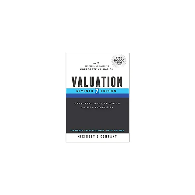 Valuation: Measuring and Managing the Value of Companies (Wiley Finance)